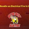 How to Handle an Electrical Fire in Littleton