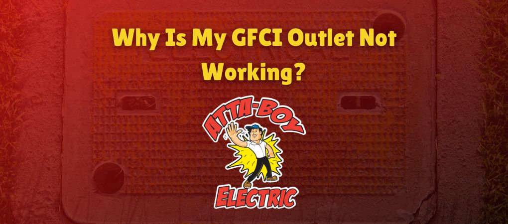 Blog about Why is my GFCI outlet not working.
