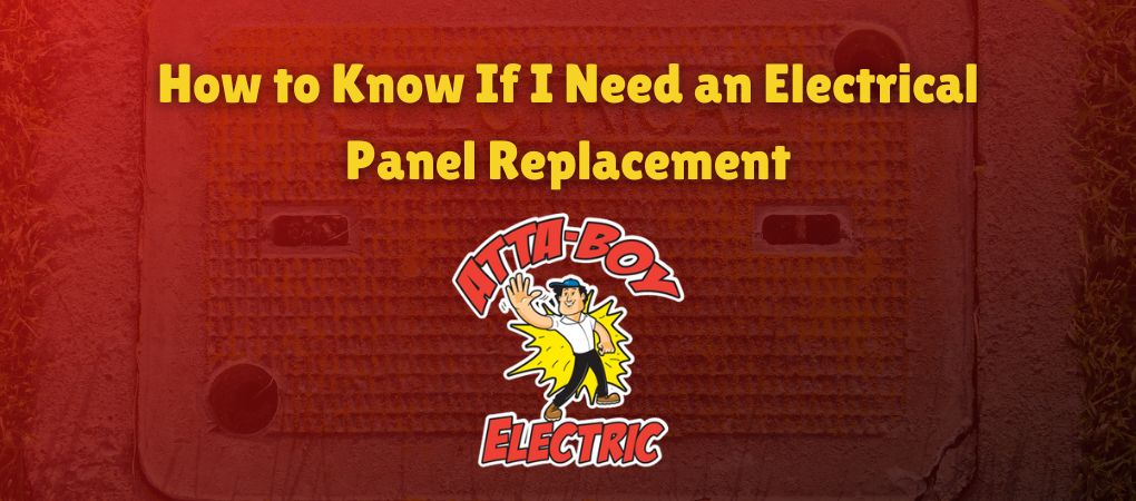 Attaboy Electrical Panel Replacement